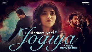Jogiya - Official Video | Shriram Iyer | Sachin Jigar | Pehchan Music | Latest Hindi Songs 2018