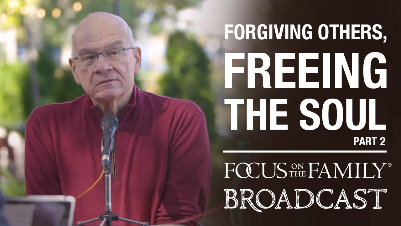 Forgiving Others, Freeing the Soul (Part 2) - Dr. Timothy Keller