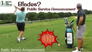 Blades - What are they good for? - Public Service Announcement #3