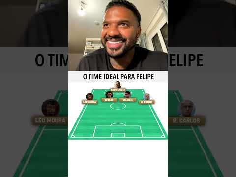 O TIME IDEAL DE FELIPE! #Shorts
