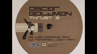 Oscar Goldman ‎– Thrust 2 (Paranoid Jack Remix)