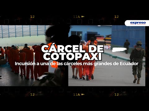 Así es la realidad de la cárcel de Cotopaxi: una de las más peligrosas de Ecuador
