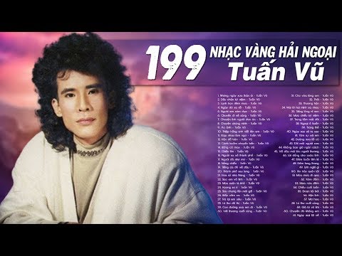 199 Nhạc vàng Hải Ngoại Tiếng Hát TUẤN VŨ PHOENIX1000 Người Nghe Thì 999 Người Nghiện