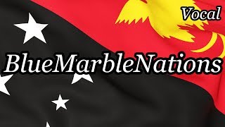 Papua New Guinean National Anthem - &quot;O Arise All You Sons&quot; (EN)