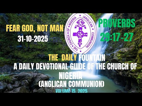 The Daily Fountain Devotion For Today FRIDAY 31-10-2025 (FEAR GOD, NOT MAN)