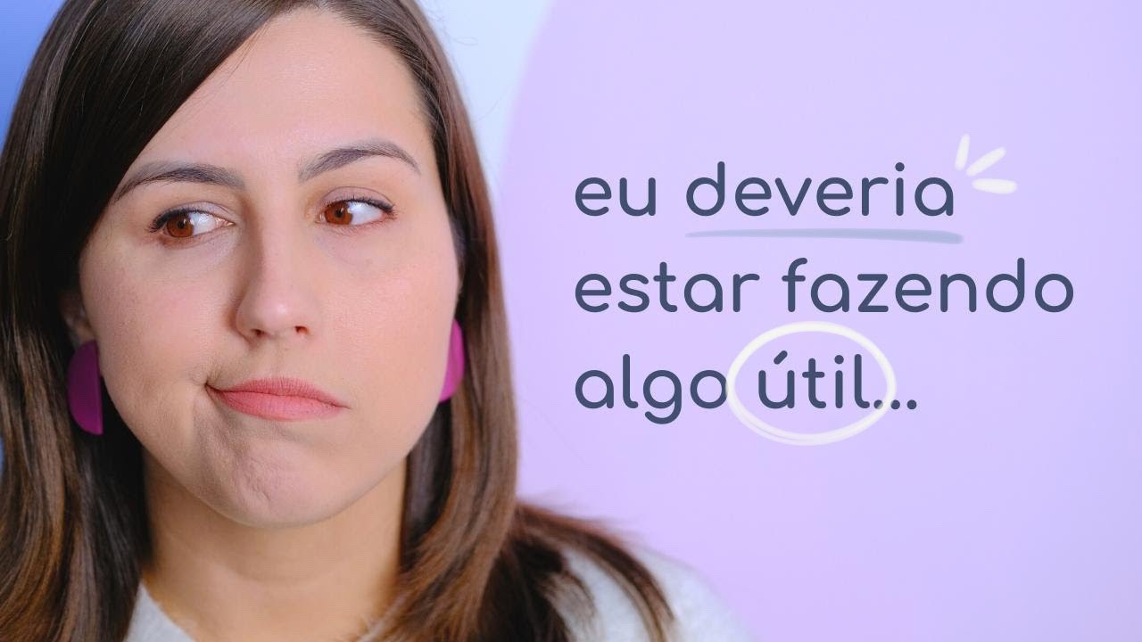 Você sente CULPA por DESCANSAR?