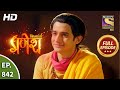 Vighnaharta Ganesh - Ep 842 - Full Episode - 1st March, 2021