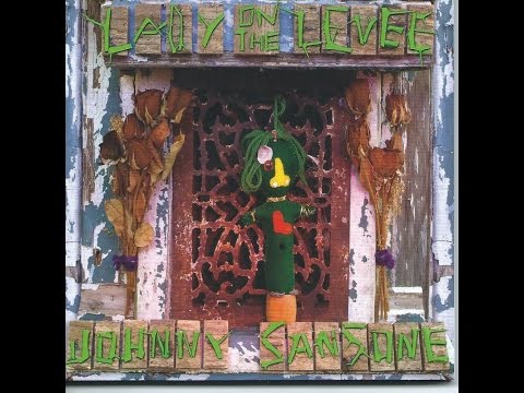 Johnny Sansone - OZ Radio ( Lady On The Levee ) 2015