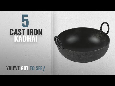 Top 10 cast iron kadhai