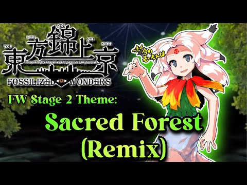 [東方 Remix] Touhou 20 FW: Sacred Forest