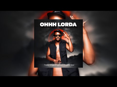 Tribby Wadi Bhozza X Buddy Sax - - Ohhh Lordaaa (REMASTERED)
