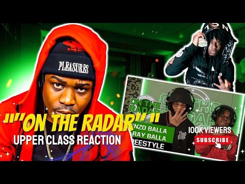 The Kenzo Balla & Rayy Balla "On The Radar" Freestyle  Upper Cla$$ Reaction