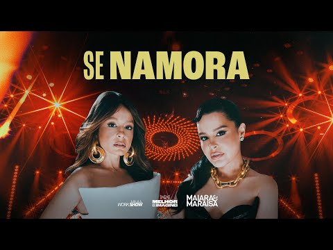 Se Namora - Maiara e Maraisa