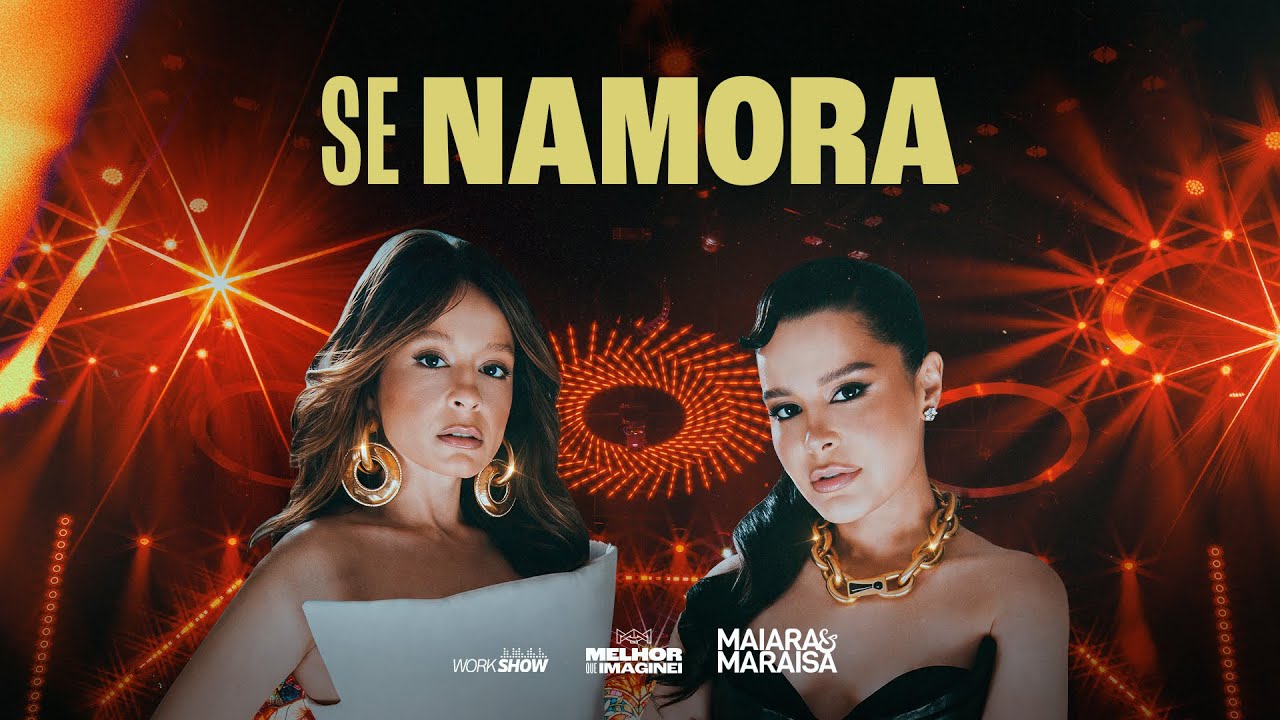 Maiara & Maraisa - SE NAMORA | MELHOR QUE IMAGINEI