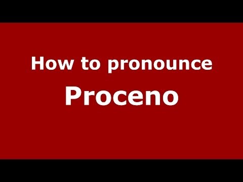 How to pronounce Proceno (Italian/Italy) - PronounceNames.com