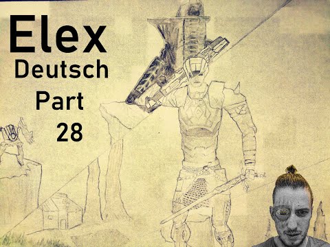 Deutsch Elex part 28 let's play