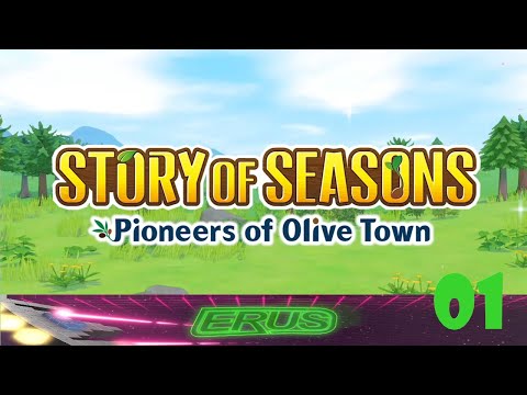 Story of Seasons Pioneers of Olive Town Our Grandfather's Old Farm - E1