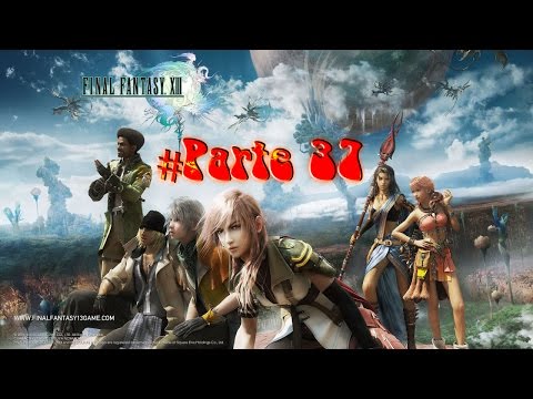 Final Fantasy XIII PC Let's Play HD 60 FPS Español Parte 37