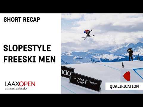 LAAX OPEN 2026 | Slopestyle Freeski | Men - Qualification | Short Recap