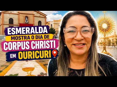 Esmeralda mostra o dia de Corpus Christi em Ouricuri - PE.