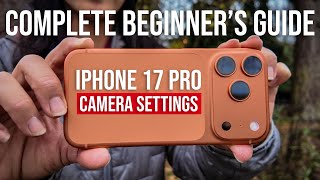 How to Use iPhone 17 Pro Camera Like a PRO (Complete Tutorial 2025)