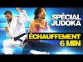6 MIN ÉCHAUFFEMENT FULL BODY spécial MUSCU et JUDOKA