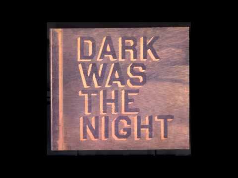 [Dark Was The Night] Feist & Ben Gibbard 