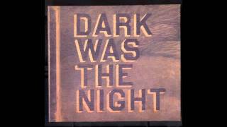 [Dark Was The Night] Feist & Ben Gibbard 