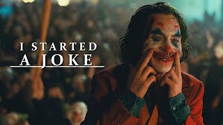 Joker/Arthur Fleck | I Started a Joke