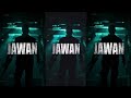JAWAN PREVEU 1 DAY TO GO PROMO VIDEO SHAHRUKH KHAN JAWAN