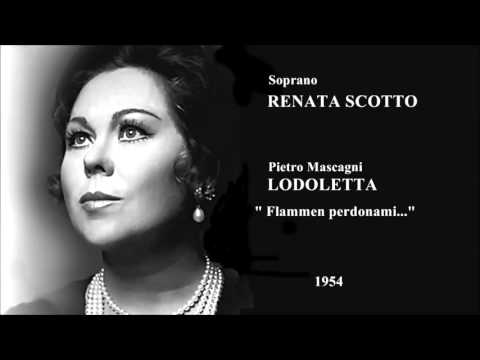 Soprano RENATA SCOTTO - Lodoletta "Flammen perdonami..."   (1954)