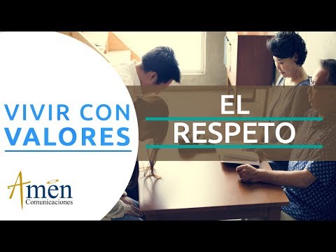 Vivir con Valores  - El Respeto