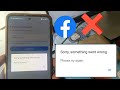 Sorry Something Went Wrong Please Try Again Later Facebook