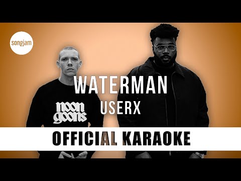 USERx - Waterman (Official Karaoke Instrumental) | SongJam