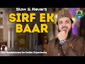Emotional Sirf Ek Baar Naat That Will Touch Your Soul Zohaib Ashrafi