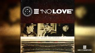 G.O.M. - No Love Freestyle (FLO, Bumps INF, Bizzle)