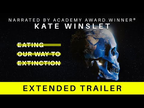 Eating Our Way to Extinction (Trailer)