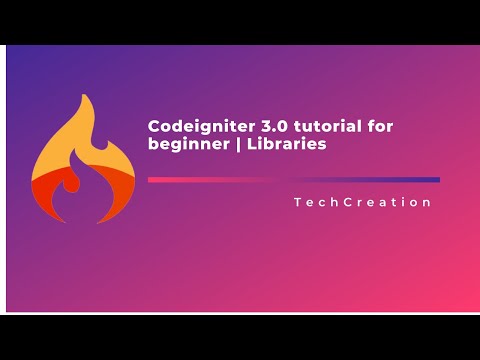 Codeigniter 3 Tutorial For Beginner Libraries