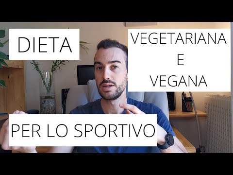 DIETA VEGETARIANA E VEGANA PER LO SPORTIVO