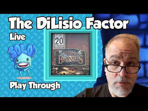 The DiLisio Factor: 20 Strong - Live Solo Play Through