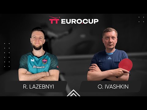 20:05 Ruslan Lazebnyi - Oleksandr Ivashkin 25.07.2024 TT Euro.Cup Ukraine Star. TABLE 3