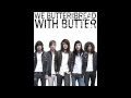 We Butter The Bread With Butter [WBTBWB ...