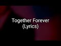Rick Astley - Together Forever (Lyrics)