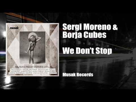 Sergi Moreno & Borja Cubes - We Don't Stop