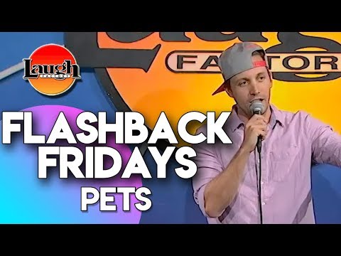 Flashback Fridays | Pets | Laugh Factory Stand Up Comedy