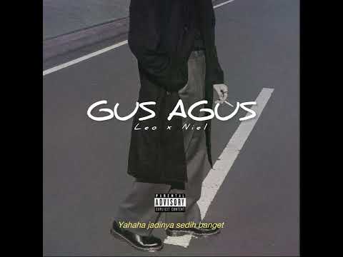 Gustiraawr🦖 - Gus Agus (Leo x Niel) 2k24 RAP