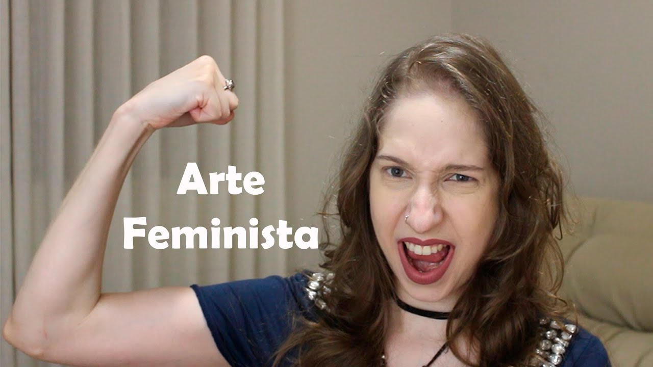 O que é Arte Feminista?