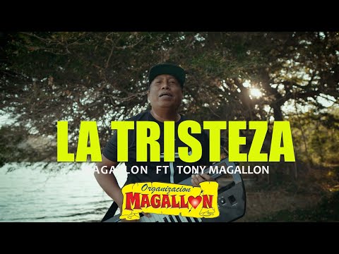 La Tristeza De Un Cumbiambero - Organización Magallón Ft. Tony Magallón (Video Oficial)