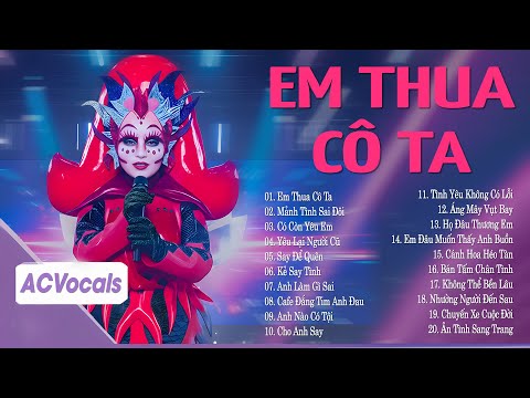 Cô Ấy Tốt Hơn Em À, Cô Ta Cũng Thương Anh À... Em Thua Cô Ta | Top Ballad Ca Sĩ Giấu Mặt Cover