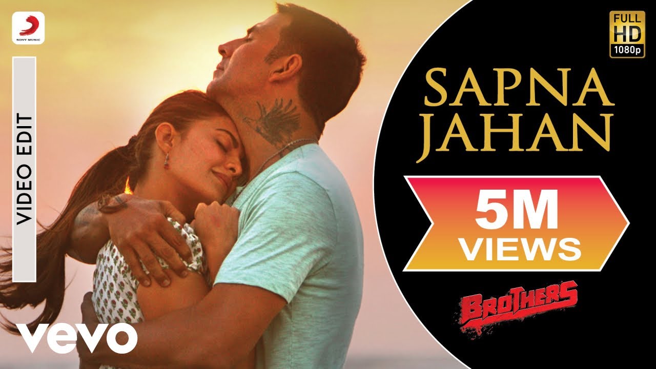 Sapna Jahan Lyrics  | Brothers | Akshay Kumar, Sidharth Malhotra | Sonu Nigam, Neeti Mohan | Ajay-Atul